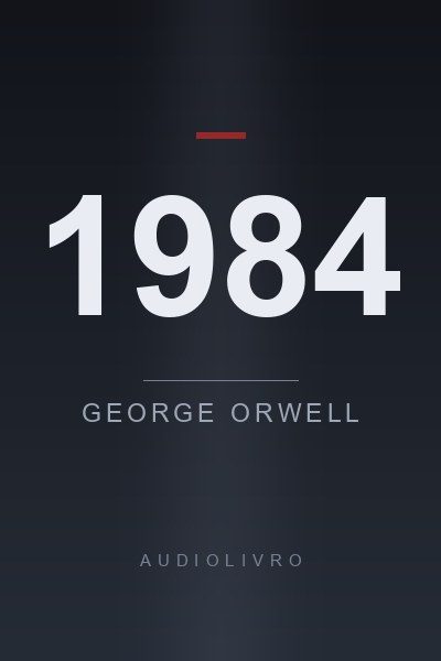 Capa do audiobook 1984, de George Orwell